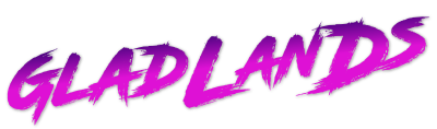 Gladlands